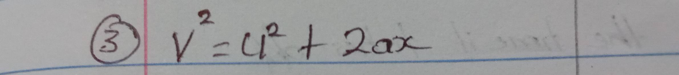 3
V^2=cl^2+2ax