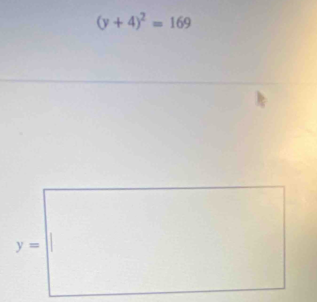 (y+4)^2=169
y=