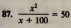  x^2/x+100 =50