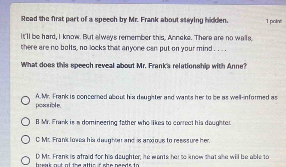 Solved: Read the first part of a speech by Mr. Frank about staying ...