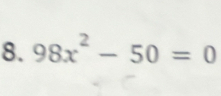 98x^2-50=0