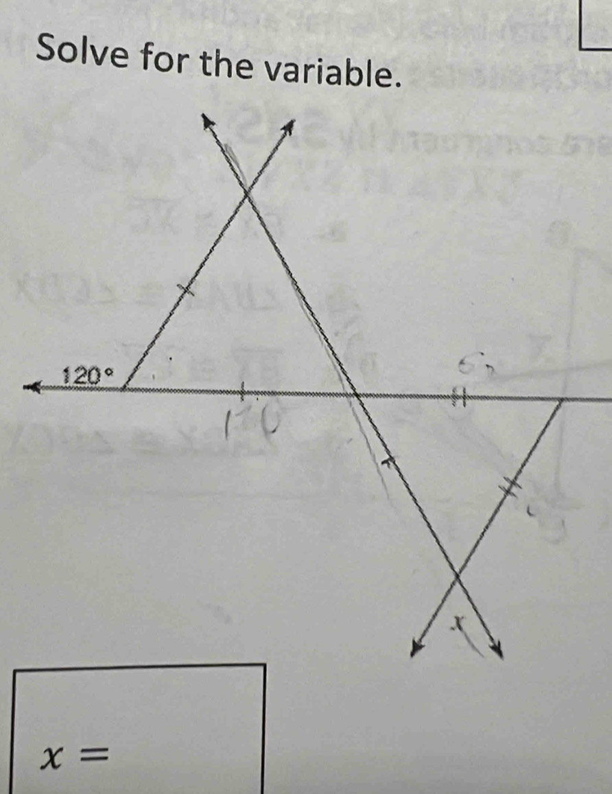 Solve for the variable.
x=