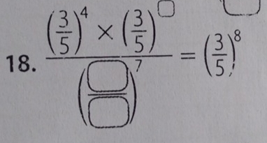 frac ( 3/5 )^4* ( 3/5 )^2( □ /□  )^7=( 3/5 )^5