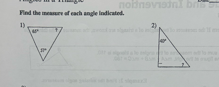 Find the measure of each angle indicated.
1)
2)