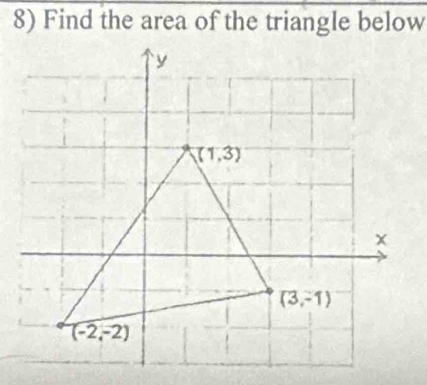 Find the area of the triangle below