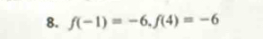 f(-1)=-6, f(4)=-6