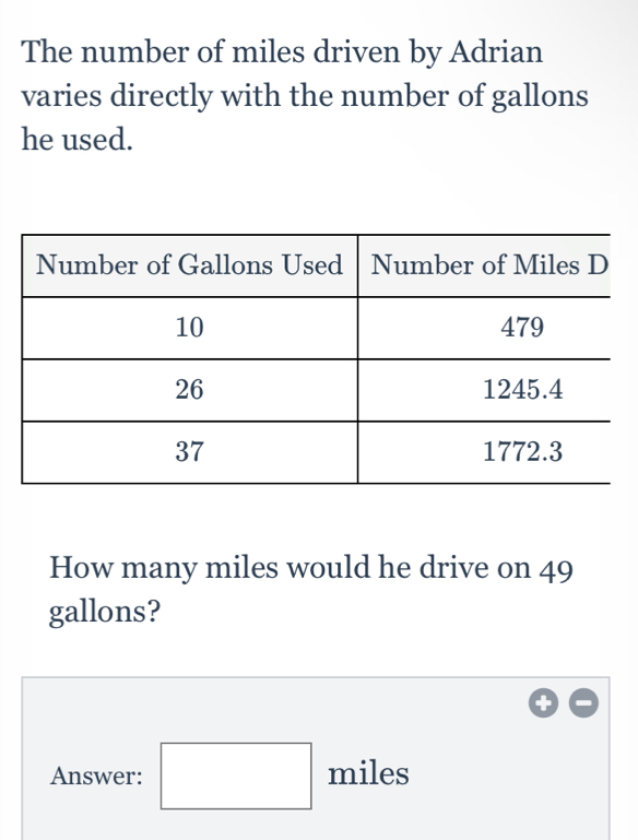 Solved: The number of miles driven by Adrian varies directly with the ...