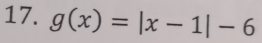 g(x)=|x-1|-6