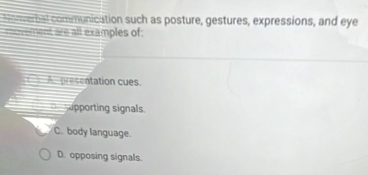 Solved: Nowverbal communication such as posture, gestures, expressions ...