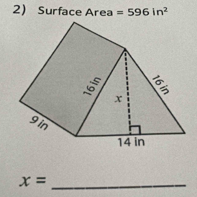 Surface Area =596in^2
_ x=