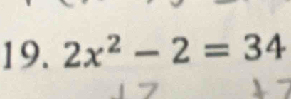 2x^2-2=34