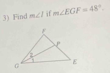 Find m∠ I if m∠ EGF=48°.