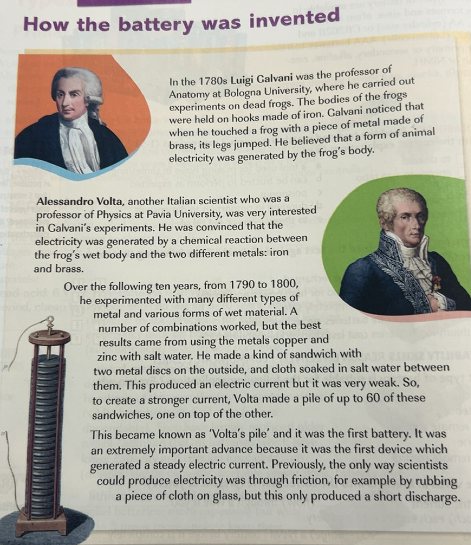 Risolto:How the battery was invented In the 1780s Luigi Galvani was the ...