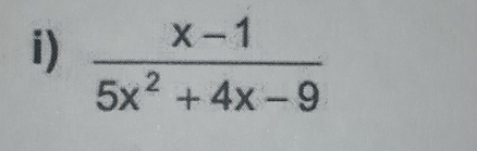  (x-1)/5x^2+4x-9 