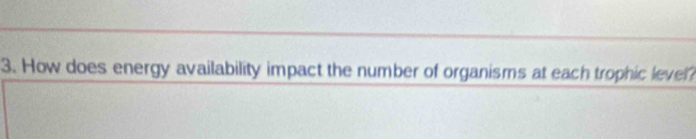 How does energy availability impact the number of organisms at each trophic level?