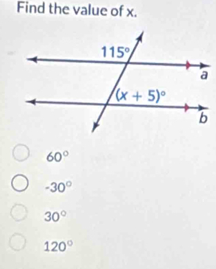 Find the value of x.
60°
-30°
30°
120°