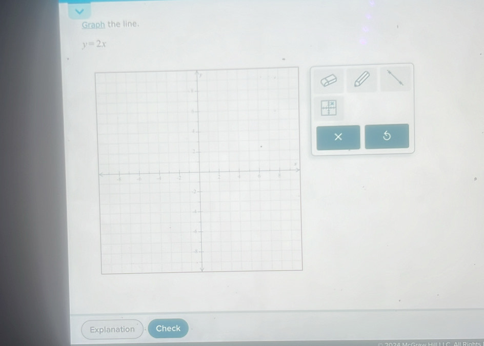 Graph the line.
y=2x
Explanation Check