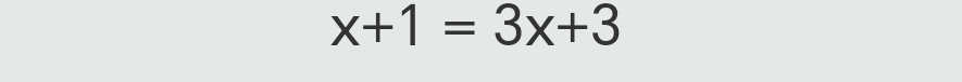 x+1=3x+3