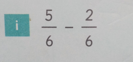  5/6 - 2/6 