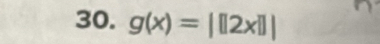 g(x)=||2x]]|