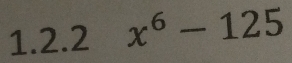 x^6-125