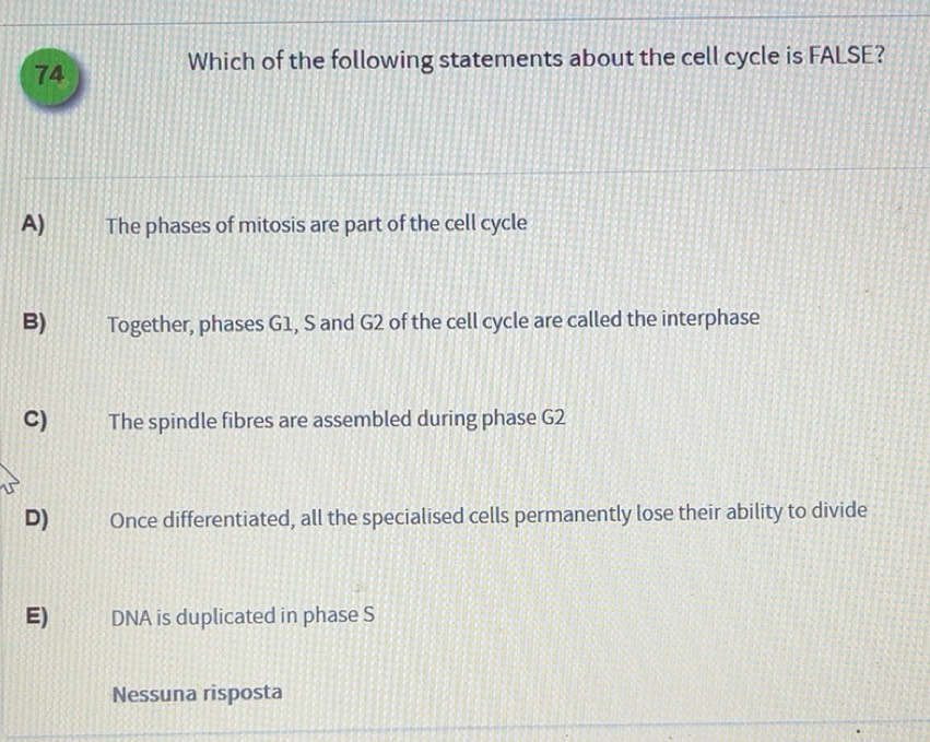 Risolto:Which of the following statements about the cell cycle is FALSE ...