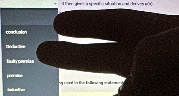 It then gives a specific situation and derives a(n)
conclusion
Deductive
faulty premise
premise
ng used in the following statement .
Inductive