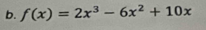 f(x)=2x^3-6x^2+10x