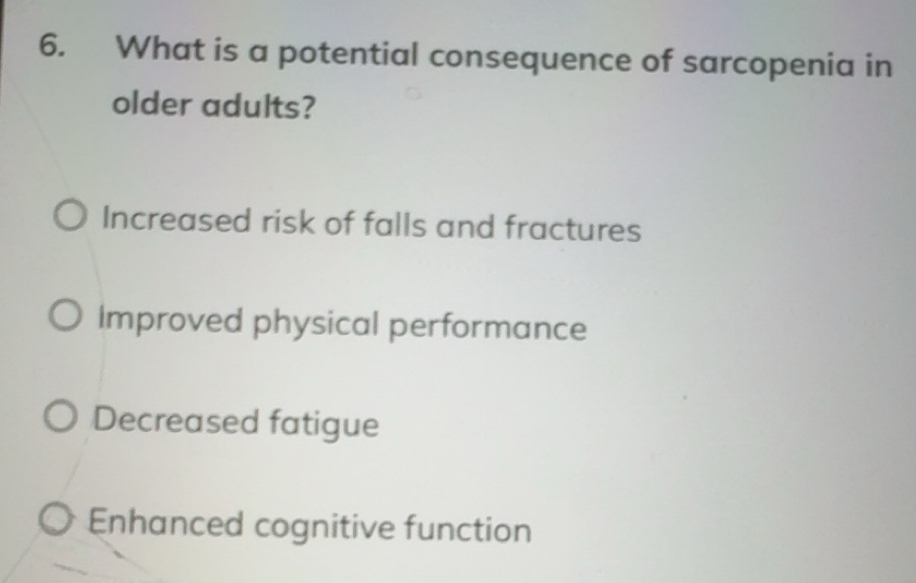 Solved: What is a potential consequence of sarcopenia in older adults ...