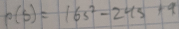 p(s)=16s^2-24s+9