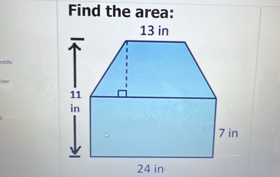 Find the area: 
ntific 
cker