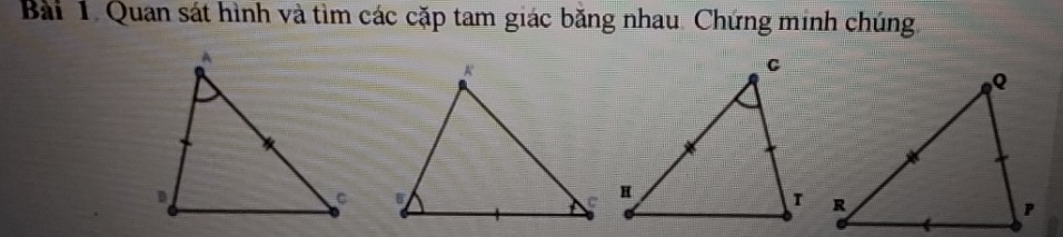 Quan sát hình và tìm các cặp tam giác băng nhau. Chứng minh chúng