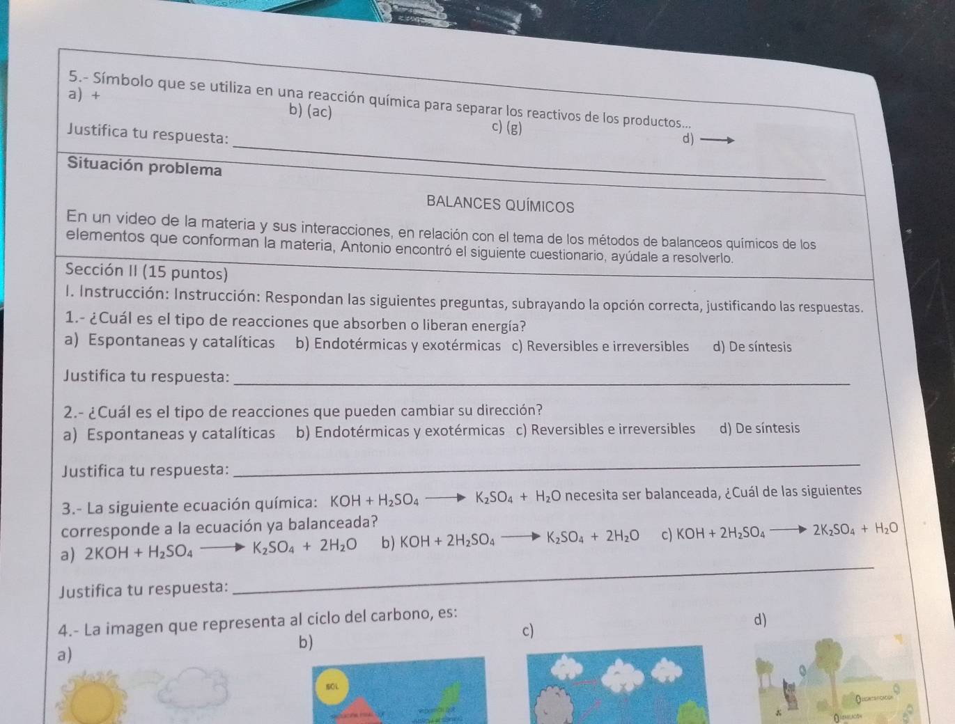 4.- La imagen que representa al ciclo del carbono, es:
d)
c)
b)
a)
soi.