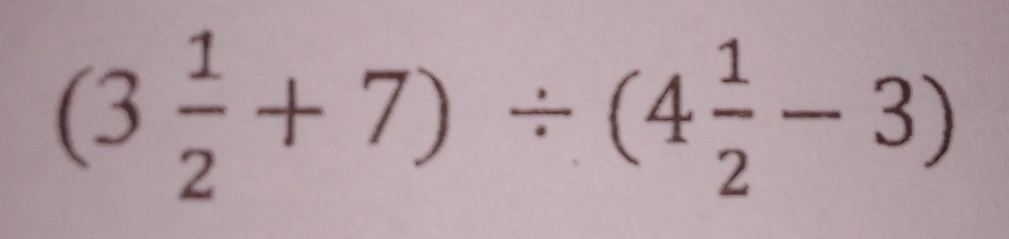 (3 1/2 +7)/ (4 1/2 -3)