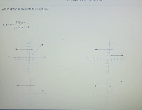 which graph represents the function
f(x)=beginarrayl 3ifx≤ 1 xifx>1endarray.