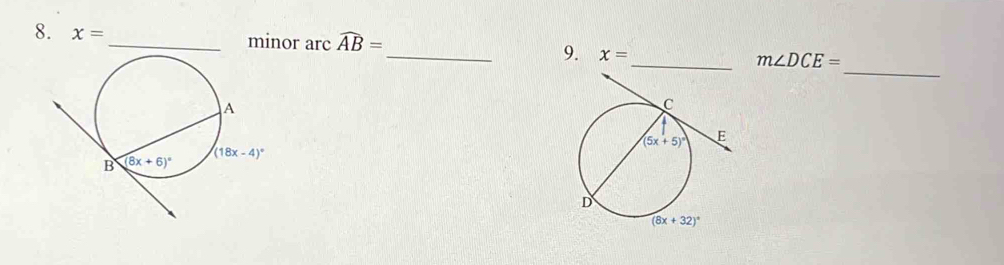 x= _ minor arc widehat AB= _ 9. x= _ m∠ DCE=
_