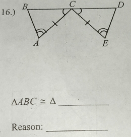 16.) 
_ △ ABC≌ △
Reason:_