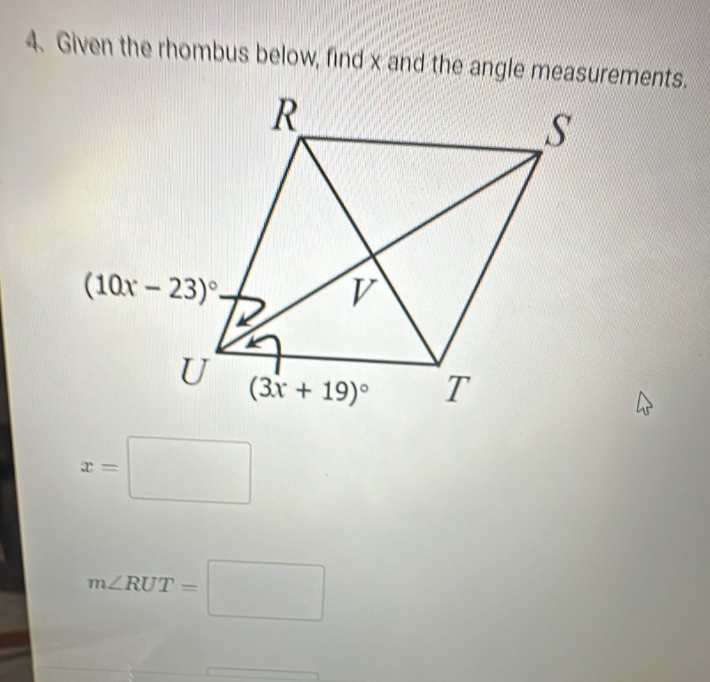 Given the rhombus below, find x and the angle measurements.
x=□
m∠ RUT=□