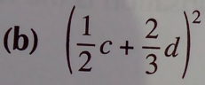 ( 1/2 c+ 2/3 d)^2