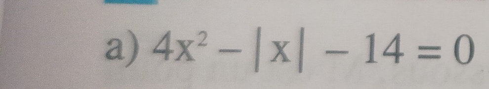 4x^2-|x|-14=0