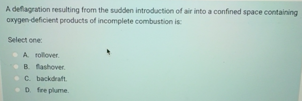 Solved: A deflagration resulting from the sudden introduction of air ...