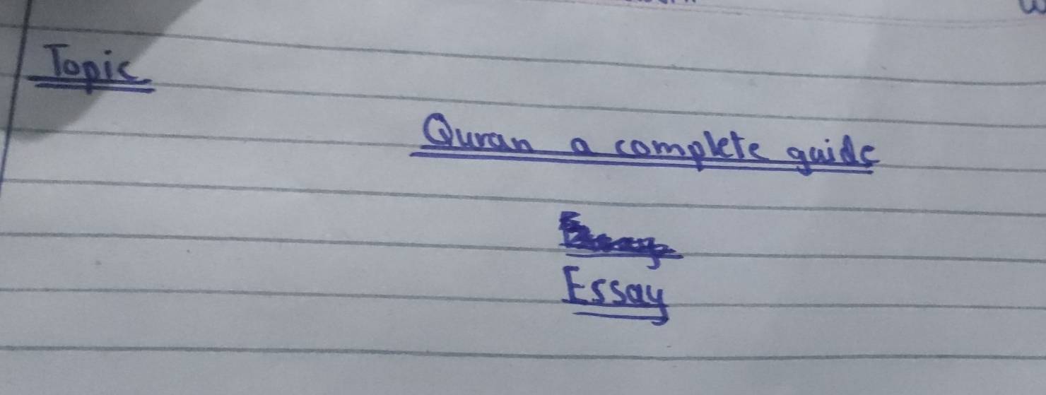 Jopic 
Quran a complete guide 
Essay