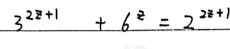 3^(2z+1)+6^z=2^(2z+1)