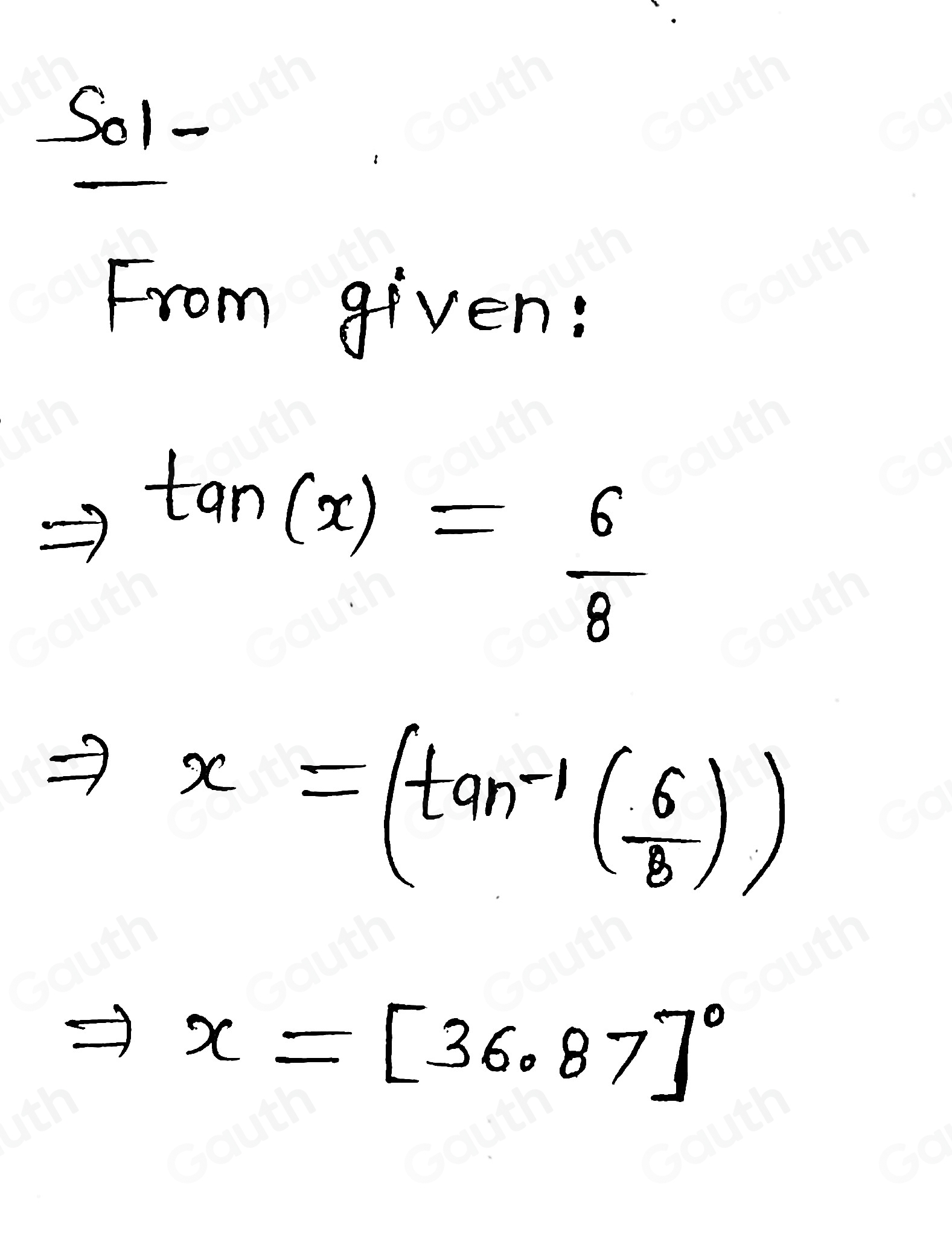 Solved: tan (x)= 6/8 x=[?]^circ 8 Hint: Use the inverse (tan^(-1)( 6/8 ...