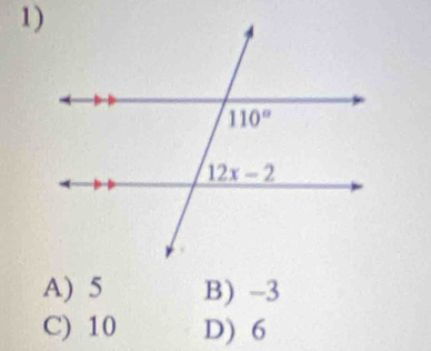 A) 5 B) -3
C) 10 D) 6