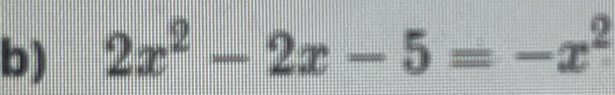 2x^2-2x-5=-x^2