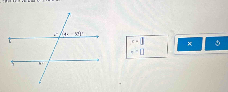 Pind the vaides
z=□
×
x=□