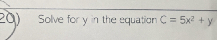 Solve for y in the equation C=5x^2+y