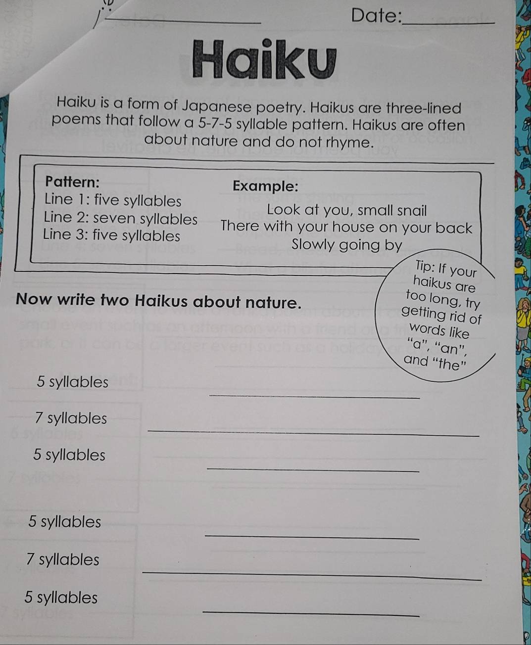 Solved: Date:_ Haiku Haiku is a form of Japanese poetry. Haikus are ...