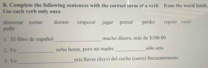 Solved: Complete the following sentences with the correct form of a ...